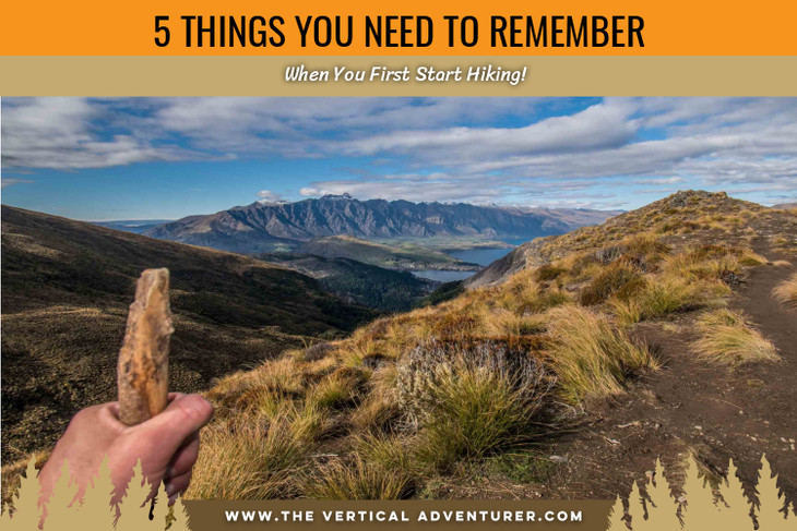5 Things You Need to Remember When You First Start Hiking!