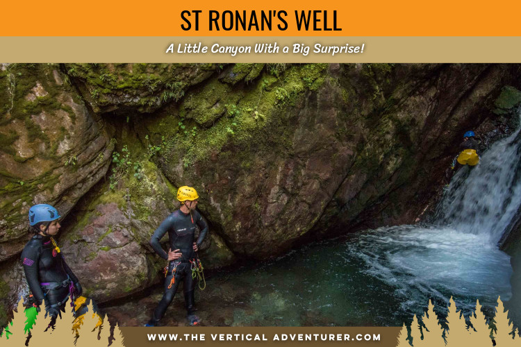 St Ronan's Well. A Little Canyon With a Big Surprise!