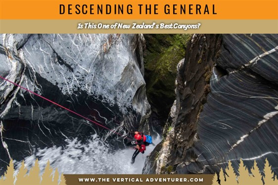 Descending The General. Is This One of New Zealand’s Best Canyons?