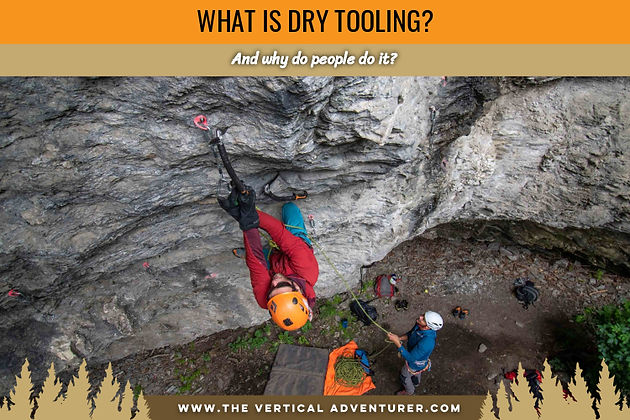 What Is Dry Tooling? And Why Do People Do It?