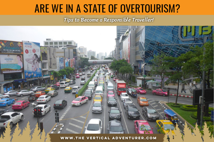 Are We in a State of Overtourism? The Best Tips to Become a Responsible Traveller!