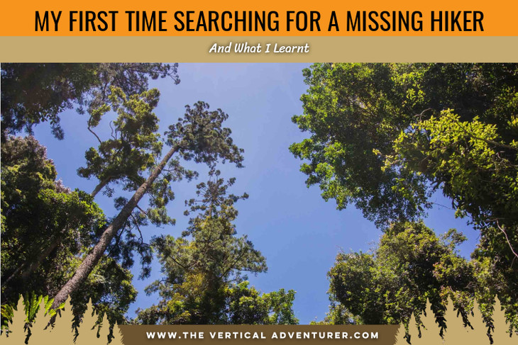My First Time Searching for a Missing Hiker and What I Learnt