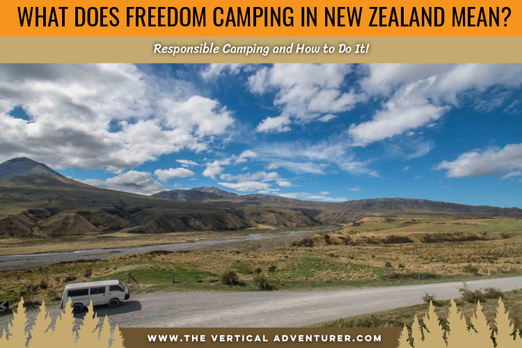 What Does Freedom Camping in New Zealand Mean? Responsible Camping and How to Do It!